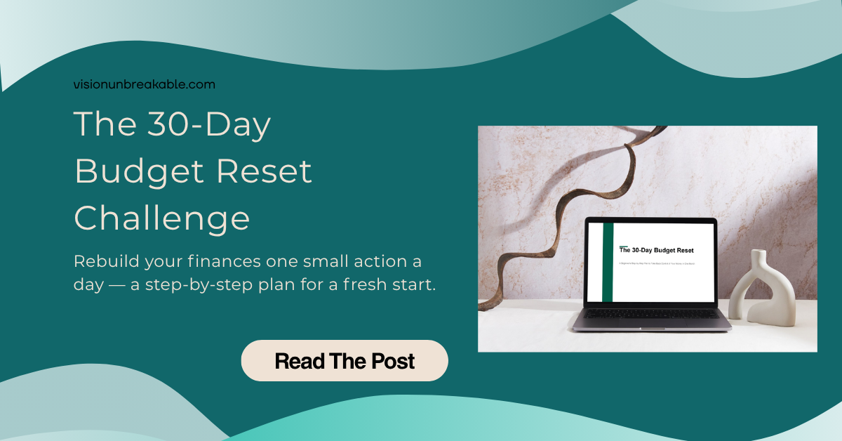The 30-Day Budget Reset Challenge: Rebuild Your Finances One Day at a Time